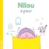 Nilou a peur