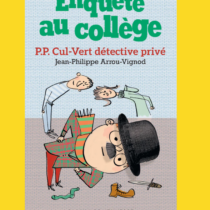 Yoto - Enquête au collège : P.P. Cul-Vert détective privé