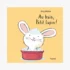 Au bain, petit lapin