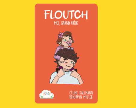 Yoto – Floutch : Moi, grand frère