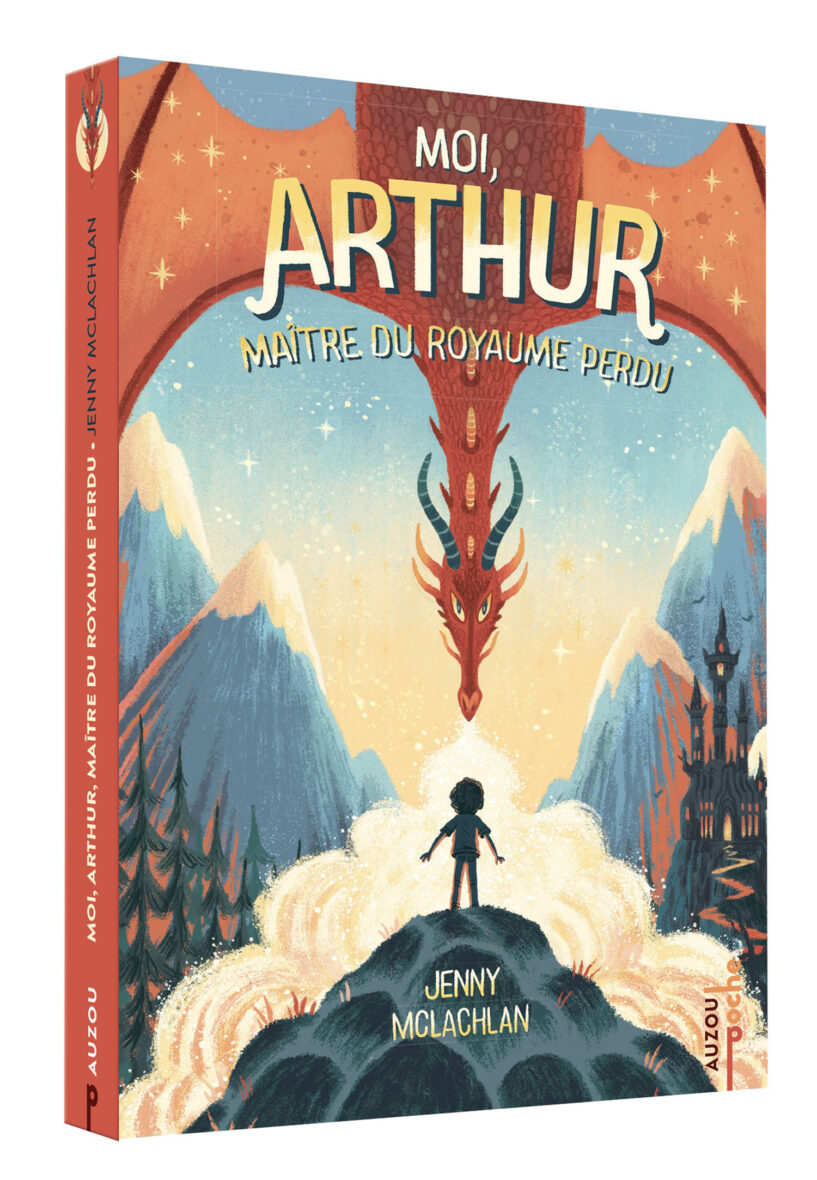 Moi, Arthur Maître du Royaume perdu – Tome 1
