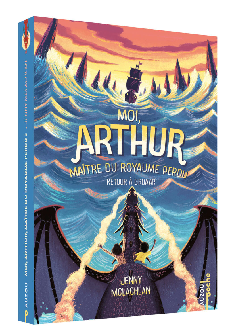 Moi, Arthur Maître du Royaume perdu – Tome 2