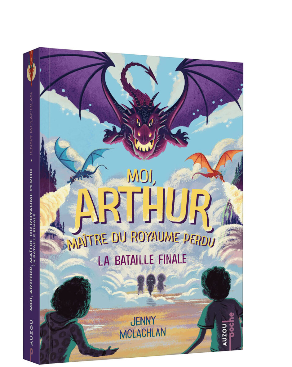 Moi, Arthur Maître du Royaume perdu – Tome 3