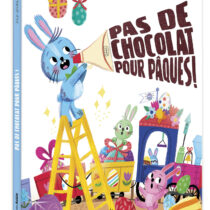 Pas de chocolat pour Pâques !