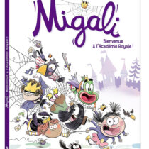 Migali - Bienvenue à l'Académie Royale