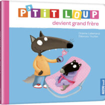 P'tit loup devient grand frère